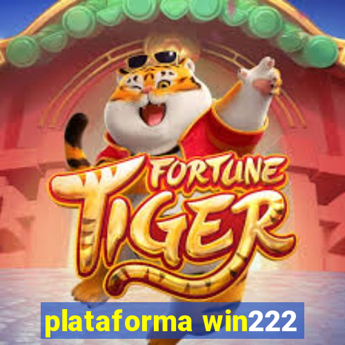 plataforma win222